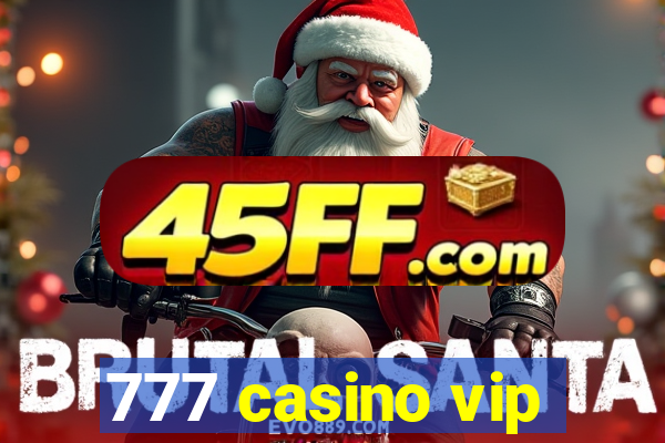 777 casino vip